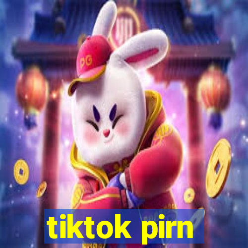 tiktok pirn